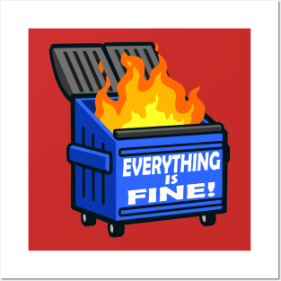 OG DUMPSTER FIRE - Everything Is Fine Posters and Art